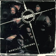 Fugees: Bootleg Versions - LP Record