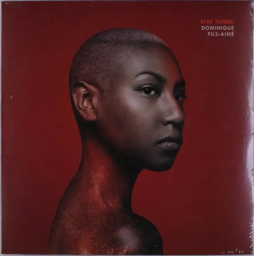 Dominique Fils-Aimé: Stay Tuned! LTD - LP Record - Main image