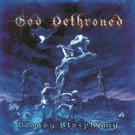 God Dethroned: Bloody Blasphemy Ltd Clr - LP Record