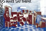 Do Make Say Think: Other Truths LTD - LP Record
