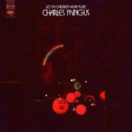 Charles Mingus: Let My Children Hear Music LTD - LP Record