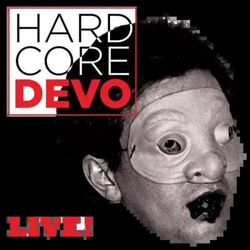 Devo: Hardcore Devo Live! CLR - LP Record - Main image