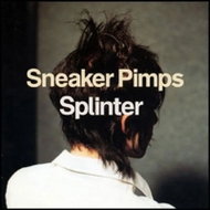 Sneaker Pimps: Splinter - LP Record