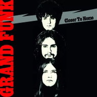 Grand Funk Railroad: Closer to Home - LP Record