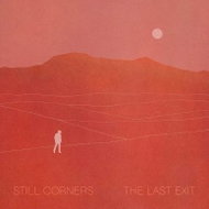 Still Corners: The Last Exit - LP Record