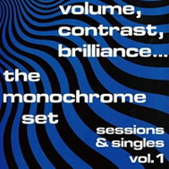 The Monochrome Set: Volume, Contrast, Brilliance... (Sessions & Singles Vol. 1) Clr Dlx Ltd - LP Record