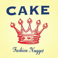 Cake: Fashion Nugget - LP Record