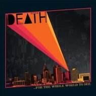 Death:. For The Whole World To See - LP Record