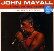 John Mayall: Through the Years Live 60s to 80s Clr Ltd - LP Record