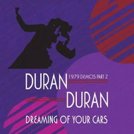 Duran Duran: Dreaming Of Your Cars (1979 Demos Part 2) Ltd Clr - LP Record