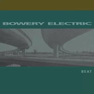 Bowery Electric: Beat - LP Record