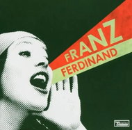 Franz Ferdinand: You Could Have It So Much Better (2005) - LP Record