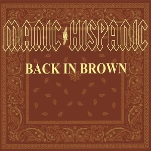 Manic Hispanic: Back in Brown Ltd Clr - LP Record - Main image