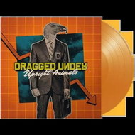 Dragged Under: Upright Animals Clr Ltd - LP Record