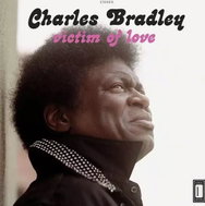 Charles Bradley: Victim Of Love - LP Record