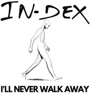 In-Dex: I'll Never Walk Away Clr Ltd - LP Record