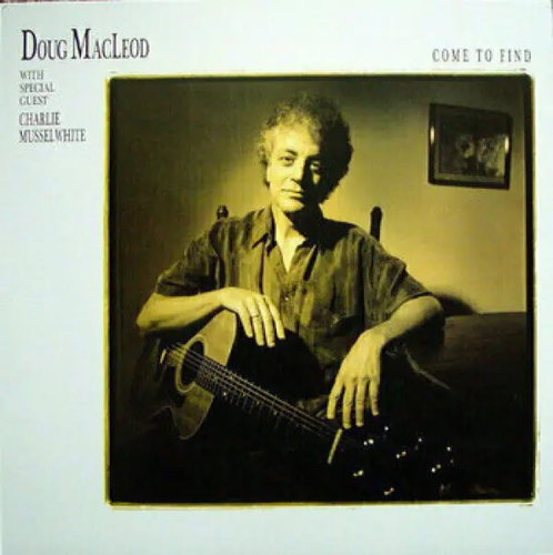 Doug MacLeod: Come To Find LTD - LP Record - Main image