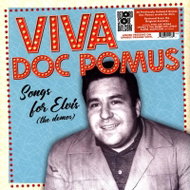 Doc Pomus: Viva Doc Pomus: Songs for Elvis (The Demos) - LP Record