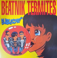 Beatnik Termites: Bubblecore Clr Ltd - LP Record