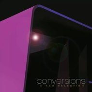 Kruder & Dorfmeister: Conversions, A K&d Selection / Remastered By Mischa Janisch - LP Record