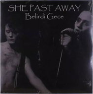 She Past Away: Belirdi Gece LTD - LP Record