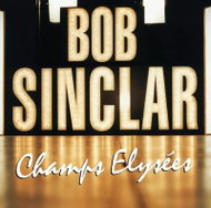 Bob Sinclar: Champs Elysées - LP Record