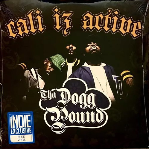 Tha Dogg Pound: Cali Iz Active CLR - LP Record - Main image