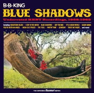 B.B. King: Blue Shadows, Underrated Kent Recordings 1958–1962 LTD - LP Record