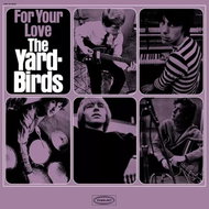 The Yardbirds: For Your Love - LP Record
