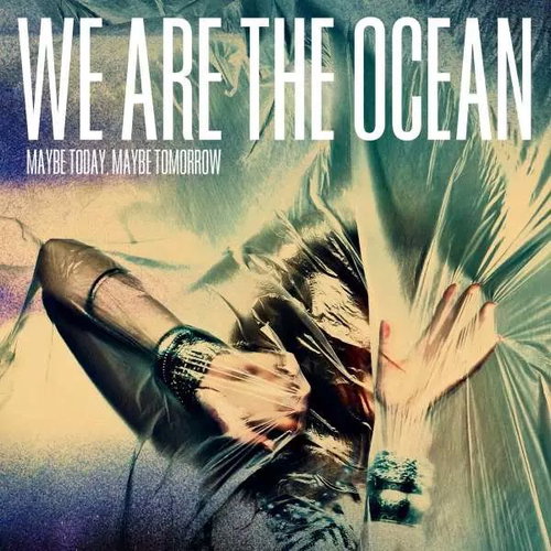 We Are the Ocean: Maybe Today, Maybe Tomorrow CLR LTD NUM - LP Record - Main image