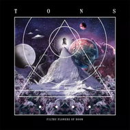Tons: Filthy Flowers Of Doom Ltd clr - LP Record