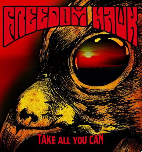 Freedom Hawk: Take All You Can - LP Record - Main image