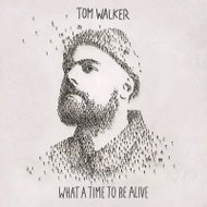 Walker Tom: What A Time To Be Alive - LP Record