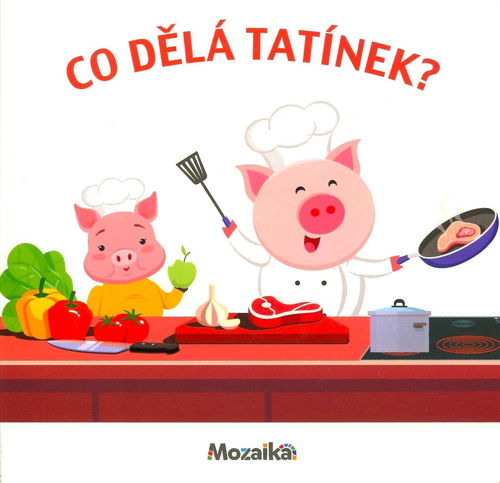 Co dělá tatínek? - Leporelo - Hlavní obrázek