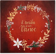 Kronika našich Vánoc - Kniha