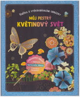 Naumann & Göbel Můj pestrý květinový svět, vyškrabávací obrázky - Scratch Pictures
