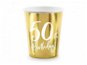 Papierové tégliky 50 rokov – Narodeniny – Happy Birthday – zlaté – 220 ml, 6 ks - Pohár na nápoje