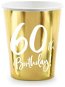 Papierové tégliky 60 rokov – Narodeniny – Happy Birthday – zlaté – 220 ml, 6 ks - Pohár na nápoje