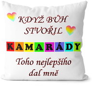 Impar Pillow When God Made Friends - Pillow