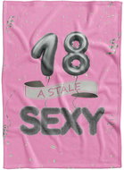 IMPAR Fleece blanket Still sexy - Pink - 18 years old - Blanket