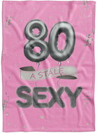 IMPAR Fleece blanket Still sexy - Pink - 80 years - Blanket