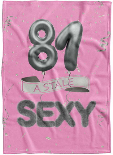IMPAR Fleece blanket Still sexy - Pink - 81 years old - Blanket - Main image