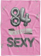 IMPAR Fleece blanket Still sexy - Pink - 84 years old - Blanket