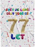 IMPAR Fleece blanket The world is better thanks to you - 77 years old - Blanket