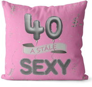 Impar Pillow Pink Still Sexy Age 40 - Pillow