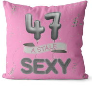 Impar pillow pink Still sexy age 47 - Pillow
