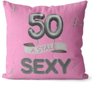 Impar Pillow Pink Still Sexy Age 50 - Pillow