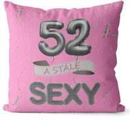 Impar Pillow Pink Still Sexy Age 52 - Pillow