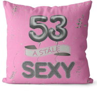 Impar Pillow Pink Still Sexy Age 53 - Pillow