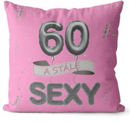 Impar Pillow Pink Still Sexy Age 60 - Pillow